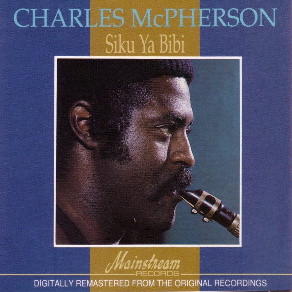 Обложка альбома «Siku Ya Bibi» — Charles McPherson