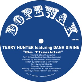 Be Thankful (Terry Hunter's Thankful Club Mix) Terry Hunter