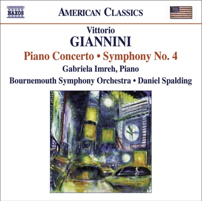 Giannini: Piano Concerto & Symphony No. 4