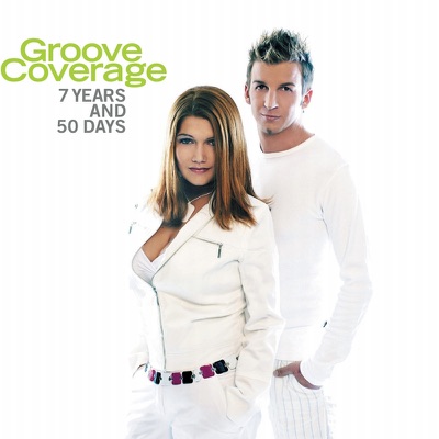 7 Years and 50 Days - Groove Coverage