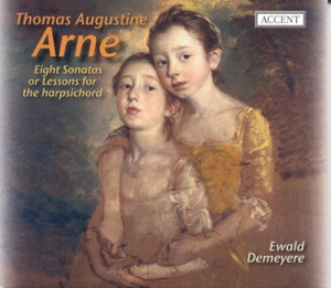 Arne, T.A.: Keyboard Sonatas Nos. 1-8