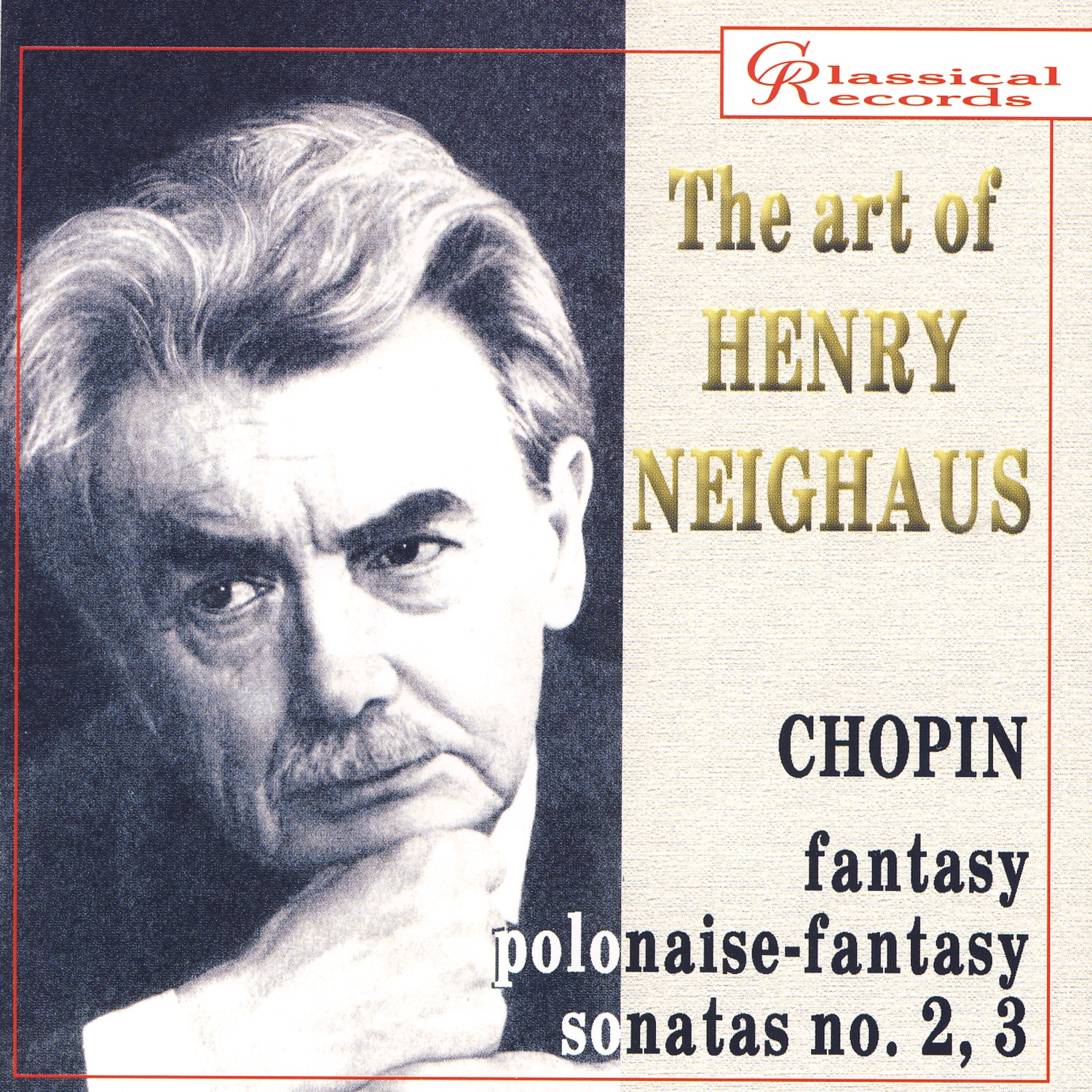 The Art of Henry Neighaus, Vol IV. Chopin Works for Piano