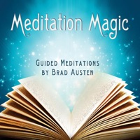 Meditation Magic - Guided Meditations - Brad Austen