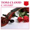 Tom Cloud - C-Sharp (Radio Edit)