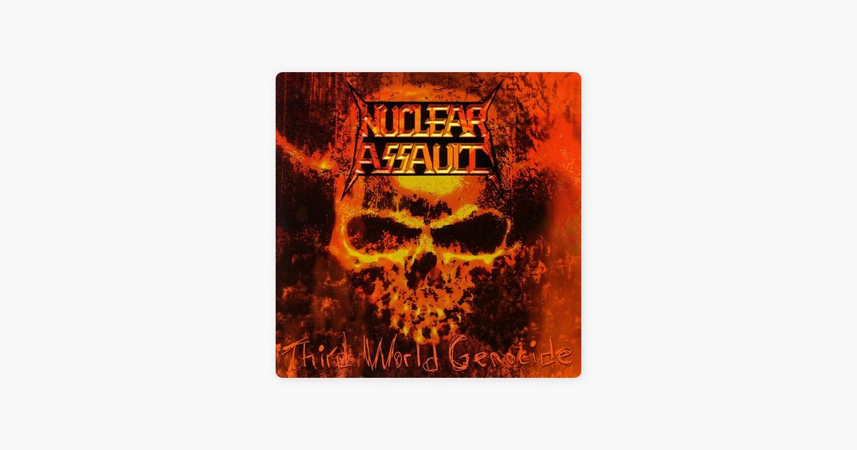 Third World Genocide - Album by Nuclear Assault - Apple Music