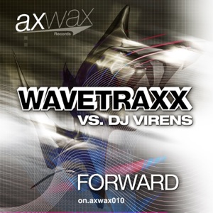 Forward (Wavetraxx vs Dj Virens) - Single