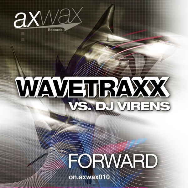 Forward (Wavetraxx vs Dj Virens) - Single