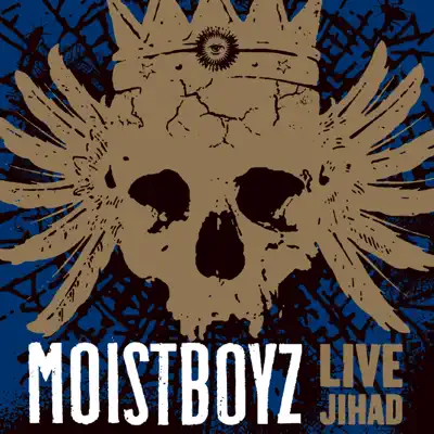 Live Jihad - Moistboyz