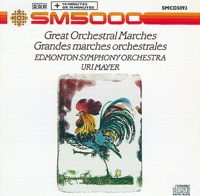 Great Orchestral Marches - Uri Mayer & The Edmonton Symphony Orchestra