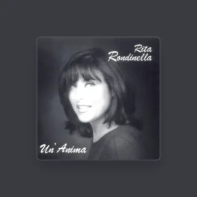 Listen to Rita Rondinella, watch music videos, read bio, see tour dates & more!