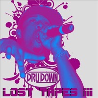 Lost Tapes III - Dru Down