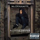 Ms Dynamite - A Little Deeper - dy-na-mi-tee 