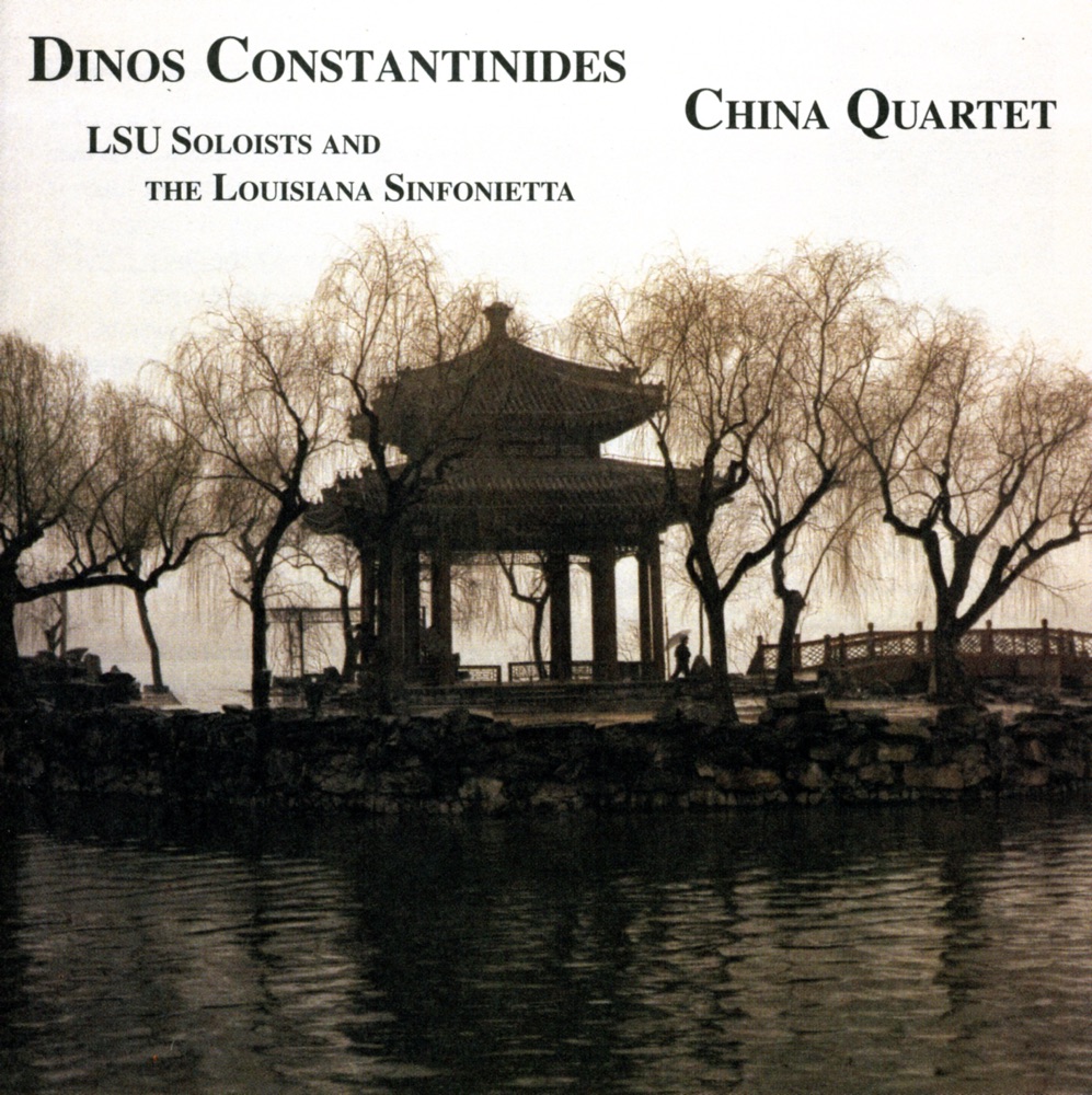 Обложка альбома «Constantinides: China Quartet» — Louisiana Sinfonietta, William Ludwig, Dinos Constantinides, Lori Bade, John Raush & Ning Tien