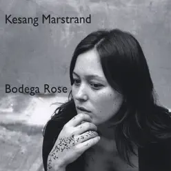 Bodega Rose - Kesang Marstrand
