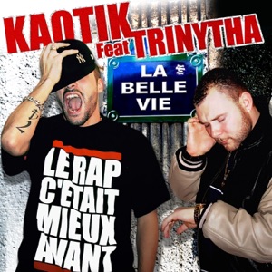 La belle vie (feat. Trinytha) - Single