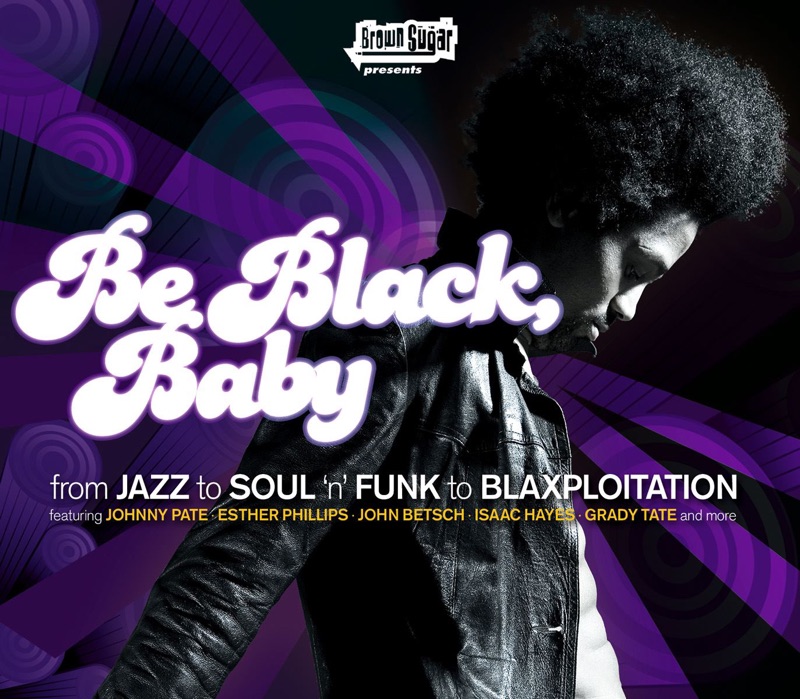 Be Black Baby