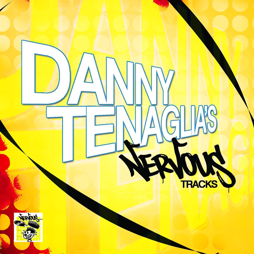 Обложка альбома «Danny Tenaglia's Nervous Tracks» — Danny Tenaglia