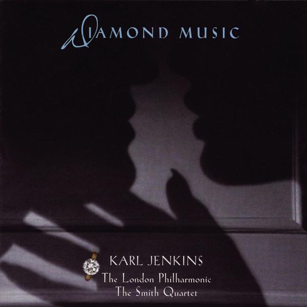 Diamond Music - London Philharmonic Orchestra, Karl Jenkins & The Smith Quartet