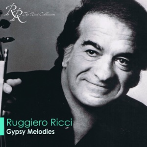 Violin Recital: Ricci, Ruggiero - Sarasate, P. De - Dohnanyi, E. - Rachmaninov, S. - Kreisler, F. - Ravel, M. - Ernst, H.W. (Gypsy Melodies)