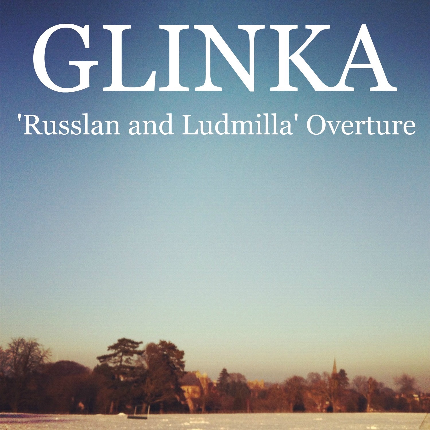 Glinka - Overture, "Russlan and Ludmilla" - Single