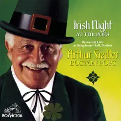 Irish Night At the Pops - Boston Pops Orchestra Irish Night At the Pops - Boston Pops Orchestra