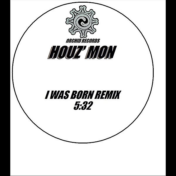 Обложка альбома «I Was Born (Remix) - Single» — Houzmon