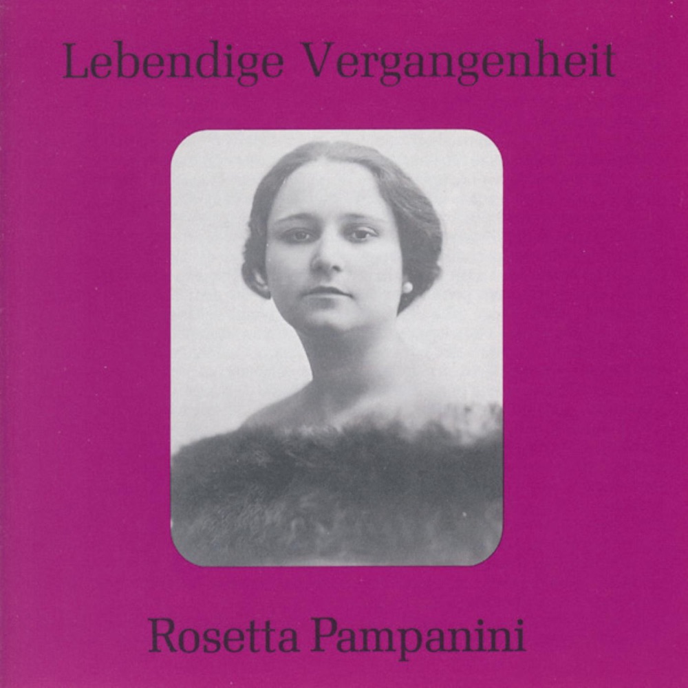 Обложка альбома «Lebendige Vergangenheit - Rosetta Pampanini» — Rosetta Pampanini