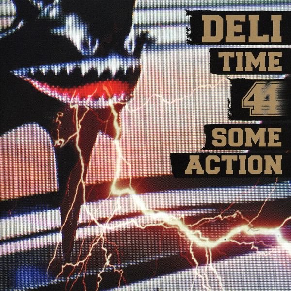 TIME 4 SOME ACTION - DELI, MIKRIS, MARS MANIE & KEN WHEELの