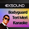Teri Meri Karaoke - KSound