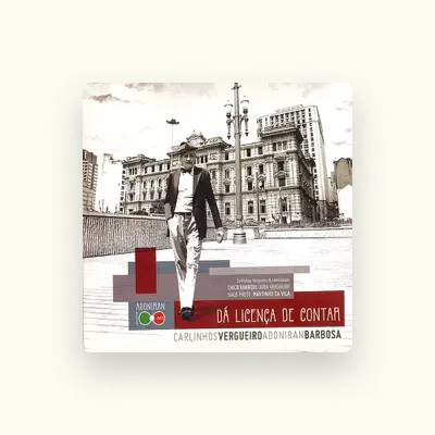 Listen to Carlinhos Vergueiro, watch music videos, read bio, see tour dates & more!