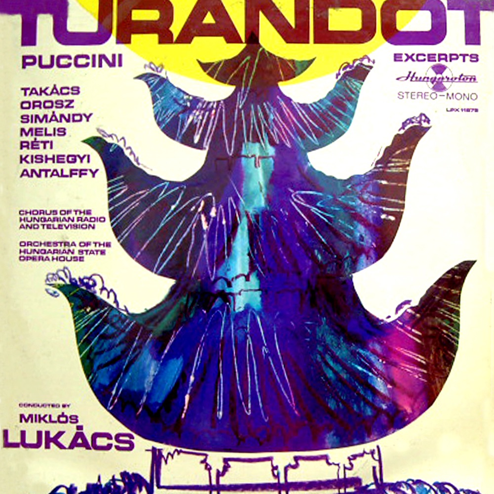 Обложка альбома «Turandot - részletek (magyar nyelven) (Hungaroton Classics)» — Júlia Orosz, Paula Takács & József Simándy