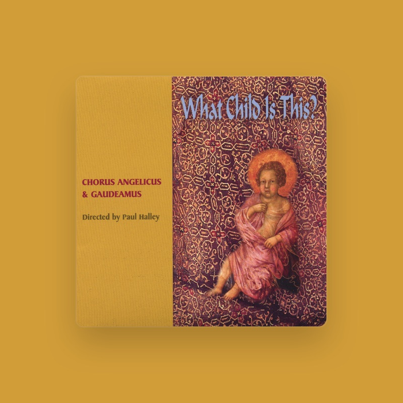 Chorus Angelicus and Gaudeamus