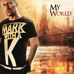 My World - Mark With a K Cover Art