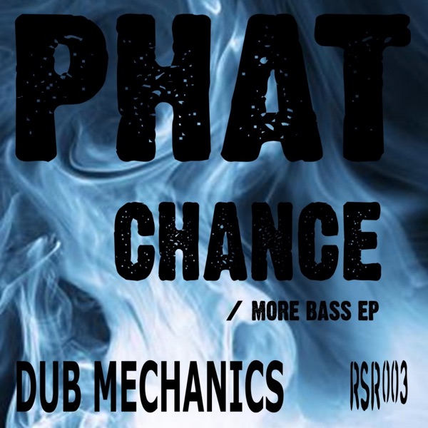 Phat Chance / More Bass - EP