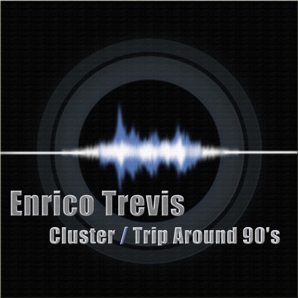 Cluster / Trip Around 90's - Single