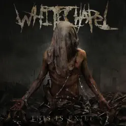 This Is Exile - Whitechapel