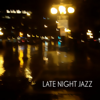 Late Night Jazz - Verschillende artiesten