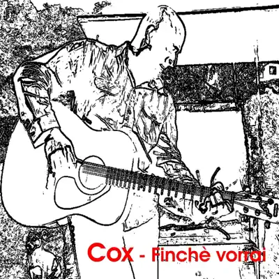 Finchè vorrai - Cox