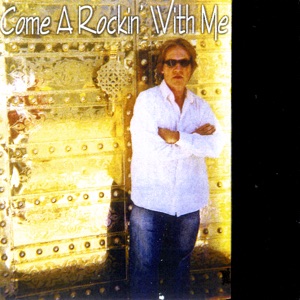 Come a Rockin' With Me