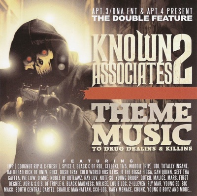 Known Associates 2: Theme Music to Drug Dealins & Killins