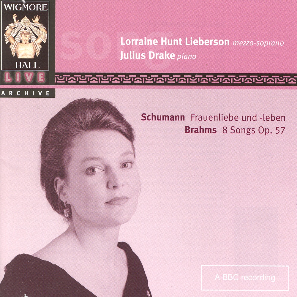 Обложка альбома «Wigmore Hall Live - Songs By Schumann & Brahms» — Lorraine Hunt Lieberson & Julius Drake