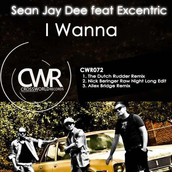 I Wanna (feat. Excentric) - Single