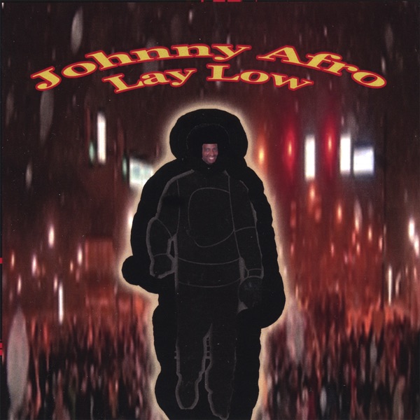 * Lay Low Ft Nebula - Johnny Afro +
