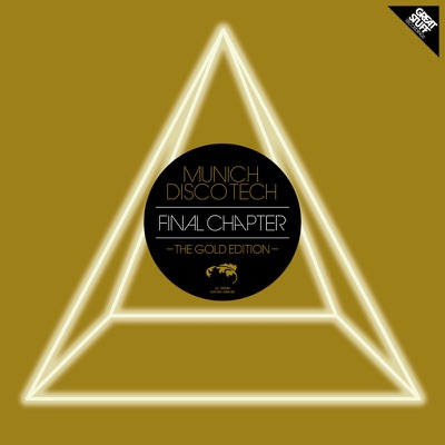 Munich Disco Tech - Final Chapter (The Gold Edition)