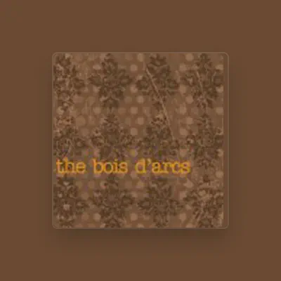 Listen to The Bois d'Arcs, watch music videos, read bio, see tour dates & more!