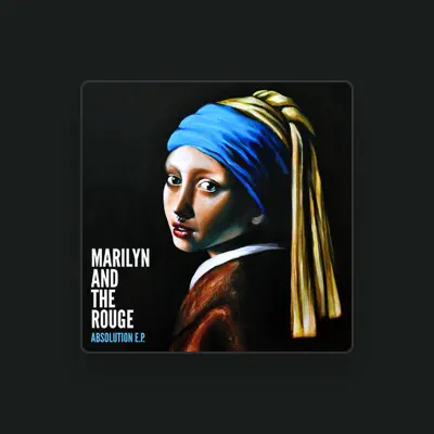 Listen to Marilyn And The Rouge, watch music videos, read bio, see tour dates & more!