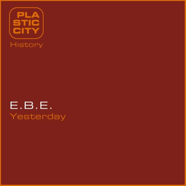 Обложка альбома «Yesterday - EP» — E.B.E.