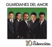 Guardianes del Amor - Amor Se Escribe Con Llanto