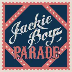 Parade / Dance Floor - Single - Jackie Boyz Parade / Dance Floor - Single - Jackie Boyz