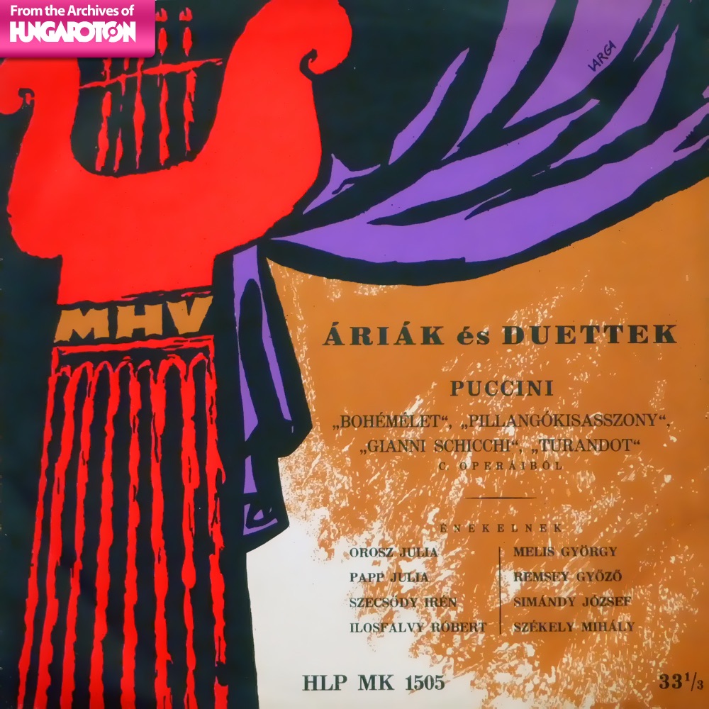 Обложка альбома «Áriák és duettek Puccini operáiból (Hungaroton Classics)» — Állami Hangversenyzenekar, Állami Operaház Ének- és Zenekara, Koródy András, Varga Pál, Majorossy Aladár, Blum Tamas & Lukács Miklós